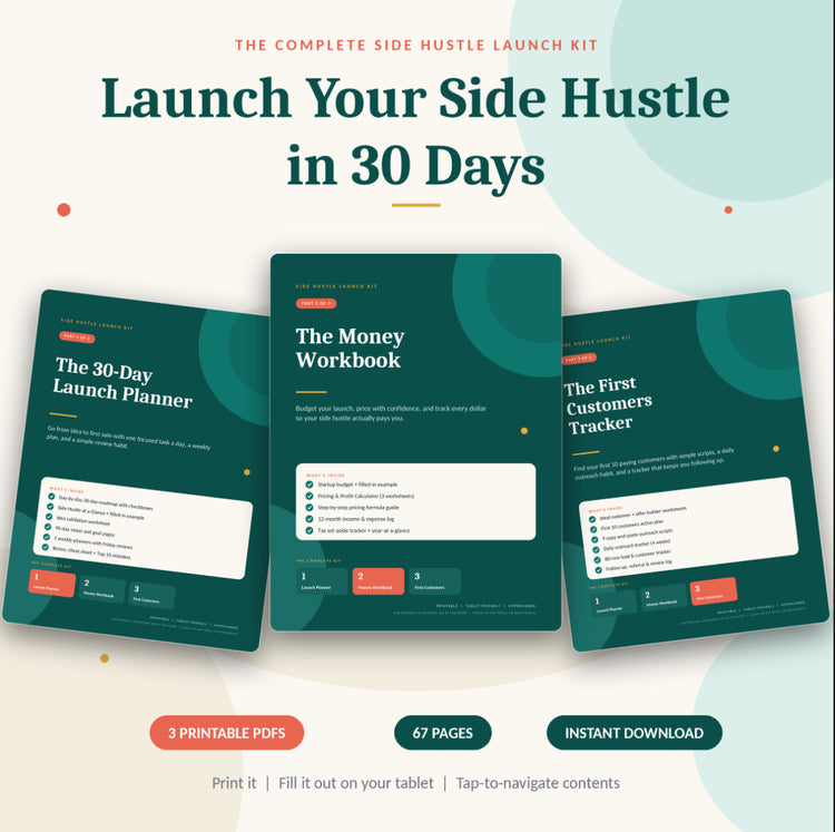 Side Hustle Launch Kit: 30-Day Planner, Money Workbook & First Customers Tracker (3 Printable PDFs)